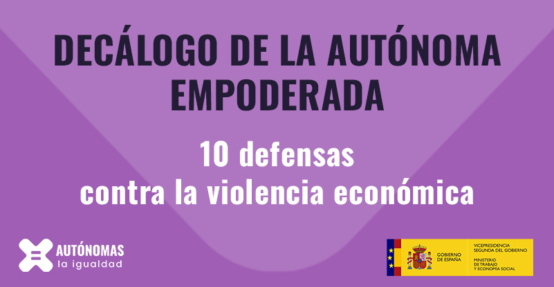 Decálogo de la autónoma empoderada: 10 defensas contra la violencia económica