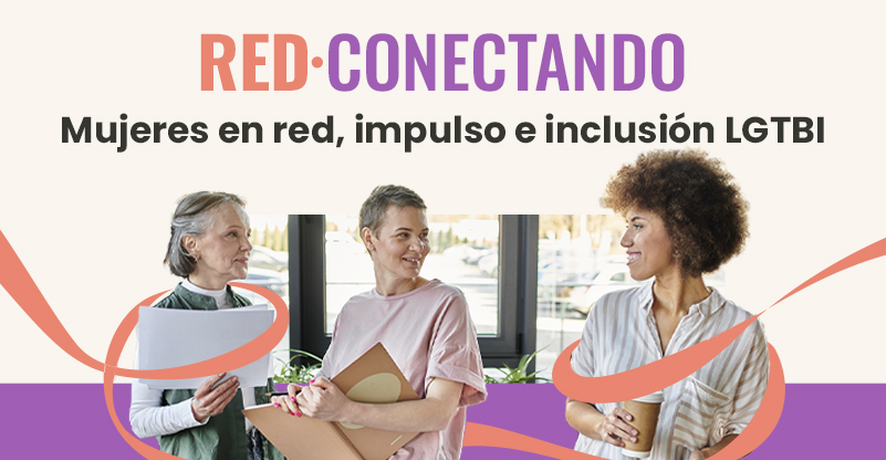 RedConectando – Mujeres en red, impulso e inclusión LGTBI